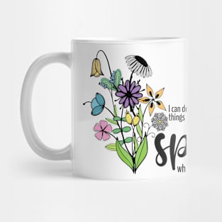 I can do all things through spite which strengthens me. Mug